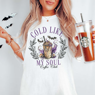 Cold Like My Soul Coffee Club Comfort Color Graphic Tee - Limeberry Designs