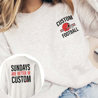 Custom Sundays Are Better Football Sweatshirt With Front And Back Design - Limeberry Designs