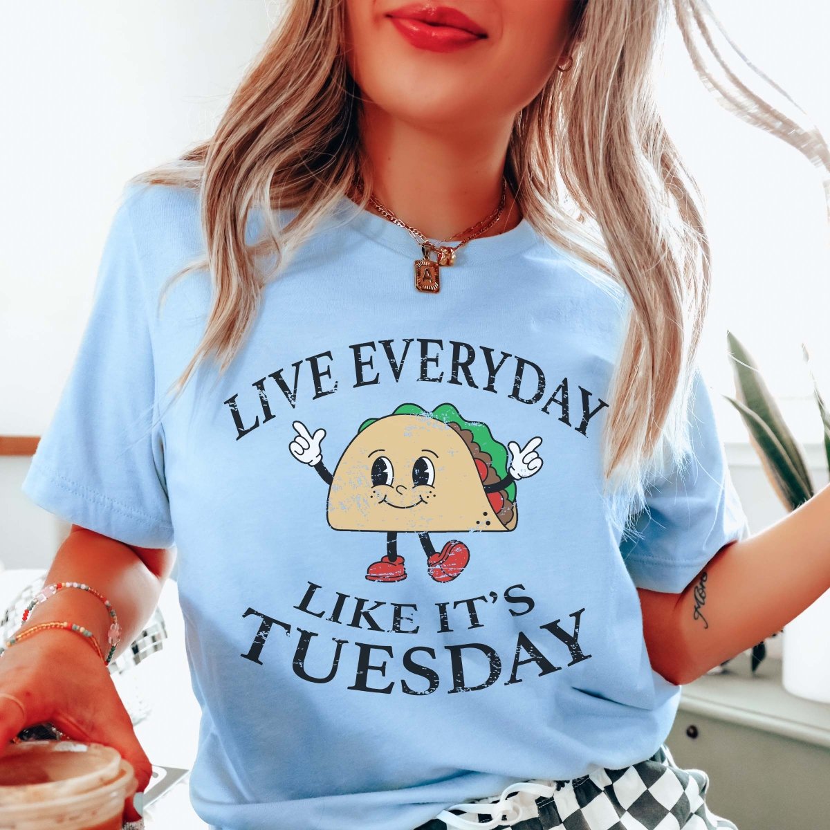 Live Everyday Like Taco Tuesday Wholesale Tee - Fast Shipping - Limeberry Designs