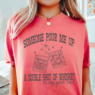 Pour Me A Double Shot Of Whiskey Comfort Color Tee - Limeberry Designs