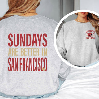 Sundays Are Better In San Francisco Graphic Sweatshirt - Limeberry Designs