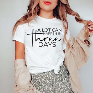 A Lot Can Happen In Three Days Bella Tee - Limeberry Designs