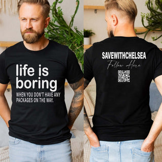 Life Is Boring White Front And Back Design Tee - Limeberry Designs