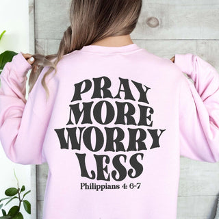 Pray More Worry Less Back Design Crew Sweatshirt - Limeberry Designs