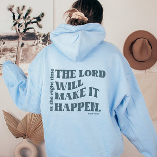 The Lord will Make it Happen Hoodie - Limeberry Designs