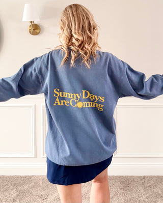 Sunny Days Are Coming Back Design Comfort Color Crew Sweatshirt