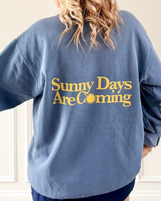 Sunny Days Are Coming Back Design Comfort Color Crew Sweatshirt