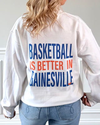 Custom Basketball Is Better Sweatshirt With Front And Back Design
