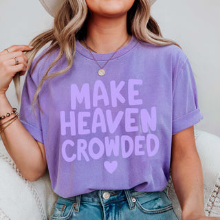 Make Heaven Crowded Graphic Comfort Color Tee