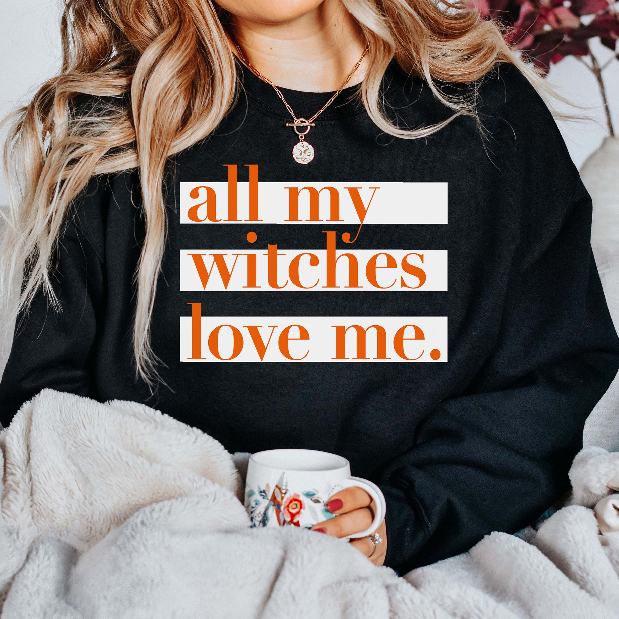 All My Witches Love me Crew Sweatshirt