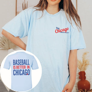 Baseball Is Better In Chicago Blue & Red, Front & Back Design Bella Graphic Tee - Limeberry Designs