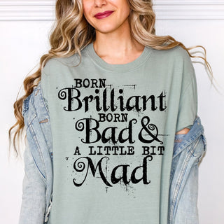 Born Brilliant and Bad Comfort Colors Tee - Limeberry Designs