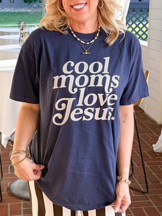 Cool Moms Love Jesus Comfort Color Graphic Tee - Limeberry Designs
