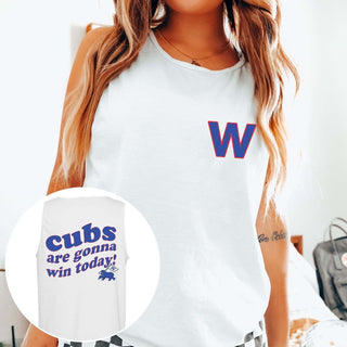 Cubs Are Gonna Win Today Front & Back Comfort Color Tank - Limeberry Designs