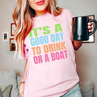 Good Day To Drink On A Boat Comfort Color Wholesale Tee - Fast Shipping - Limeberry Designs