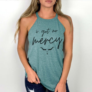 I Got No Mercy High Neck Tank - Limeberry Designs