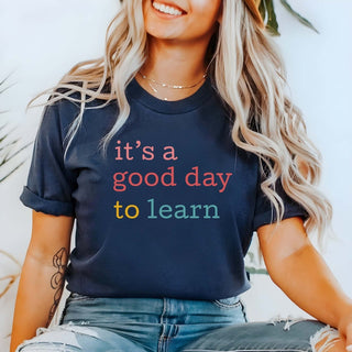 It's a Good Day to Learn Bella Graphic Tee - Limeberry Designs