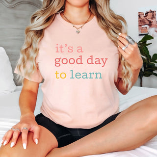 It's a Good Day to Learn Bella Graphic Tee - Limeberry Designs