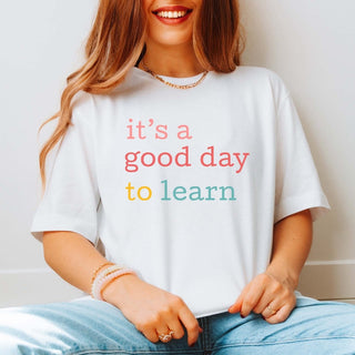 It's a Good Day to Learn Bella Graphic Tee - Limeberry Designs