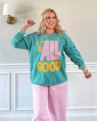 It's All Good Comfort Color Crew Sweatshirt - Limeberry Designs