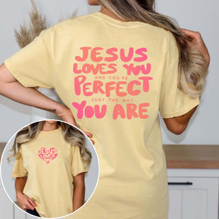 Jesus Loves You Just The Way You Are Comfort Color Tee With Front & Back Designs - Limeberry Designs