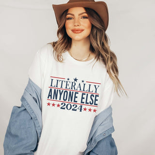 Literally Anyone Else 2024 Wholesale Graphic Tee - Fast Shipping - Limeberry Designs