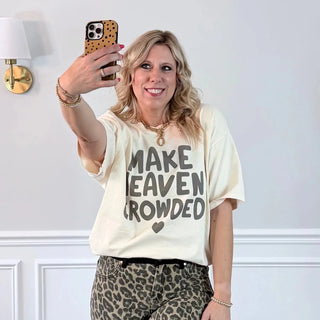 Make Heaven Crowded Comfort Colors Tee - Limeberry Designs