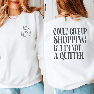 Not A Quitter Graphic Sweatshirt Front & Back Design - Limeberry Designs