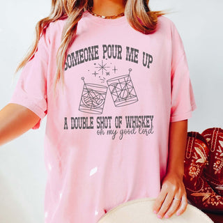 Pour Me A Double Shot Of Whiskey Comfort Color Wholesale Tee - Trending - Limeberry Designs