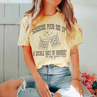 Pour Me A Double Shot Of Whiskey Comfort Color Wholesale Tee - Trending - Limeberry Designs