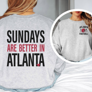 Sundays Are Better In Atlanta Graphic Sweatshirt + Hoodie - Limeberry Designs