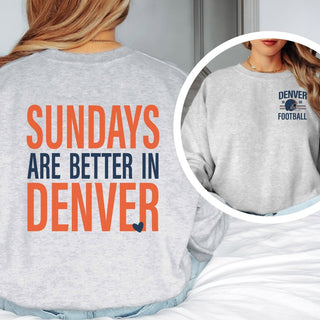 Sundays Are Better In Denver Graphic Sweatshirt + Hoodie - Limeberry Designs