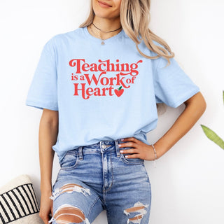 Teaching is a Work of Heart Bella Graphic Tee - Limeberry Designs