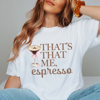 That's That Me Espresso Martini Comfort Color Tee - Limeberry Designs