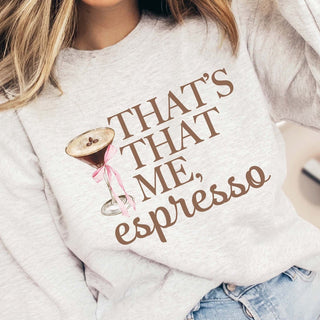 That's That Me Espresso Martini Sweatshirt - Limeberry Designs