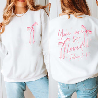 You Are So Loved Pink Bows Front & Back Graphic Sweatshirt - Limeberry Designs