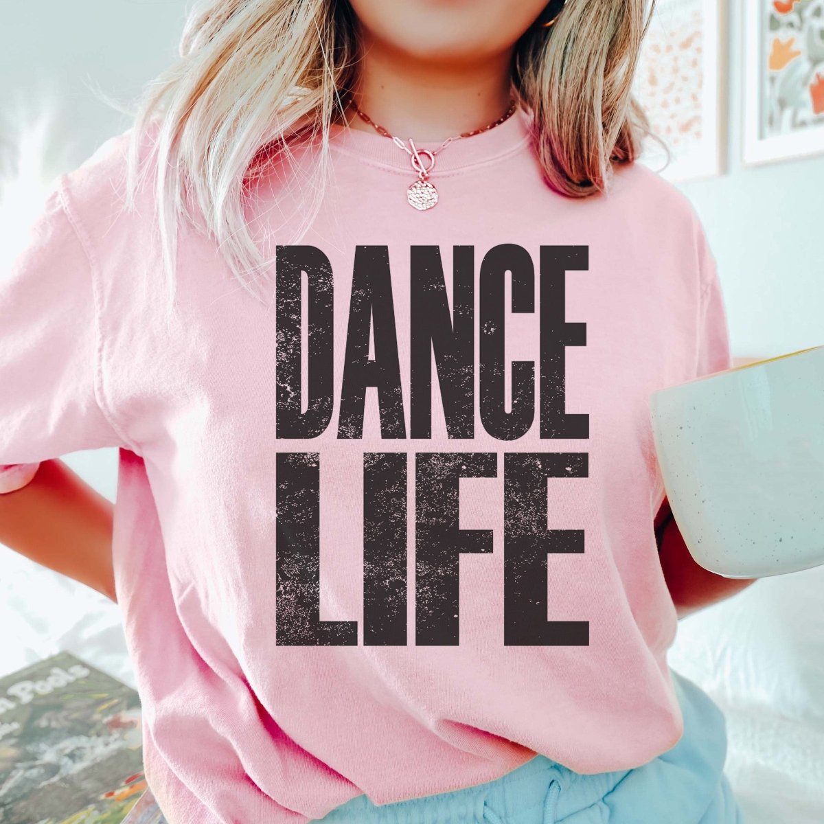 Dance Life Comfort Color Tee - Limeberry Designs