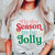 DOORBUSTER- Tis the Season to be Jolly Colorful Bella Graphic Tee - Limeberry Designs