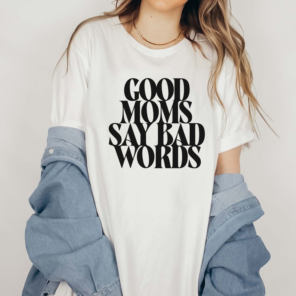 Good Moms say bad Words Wholesale Tee - Limeberry Designs