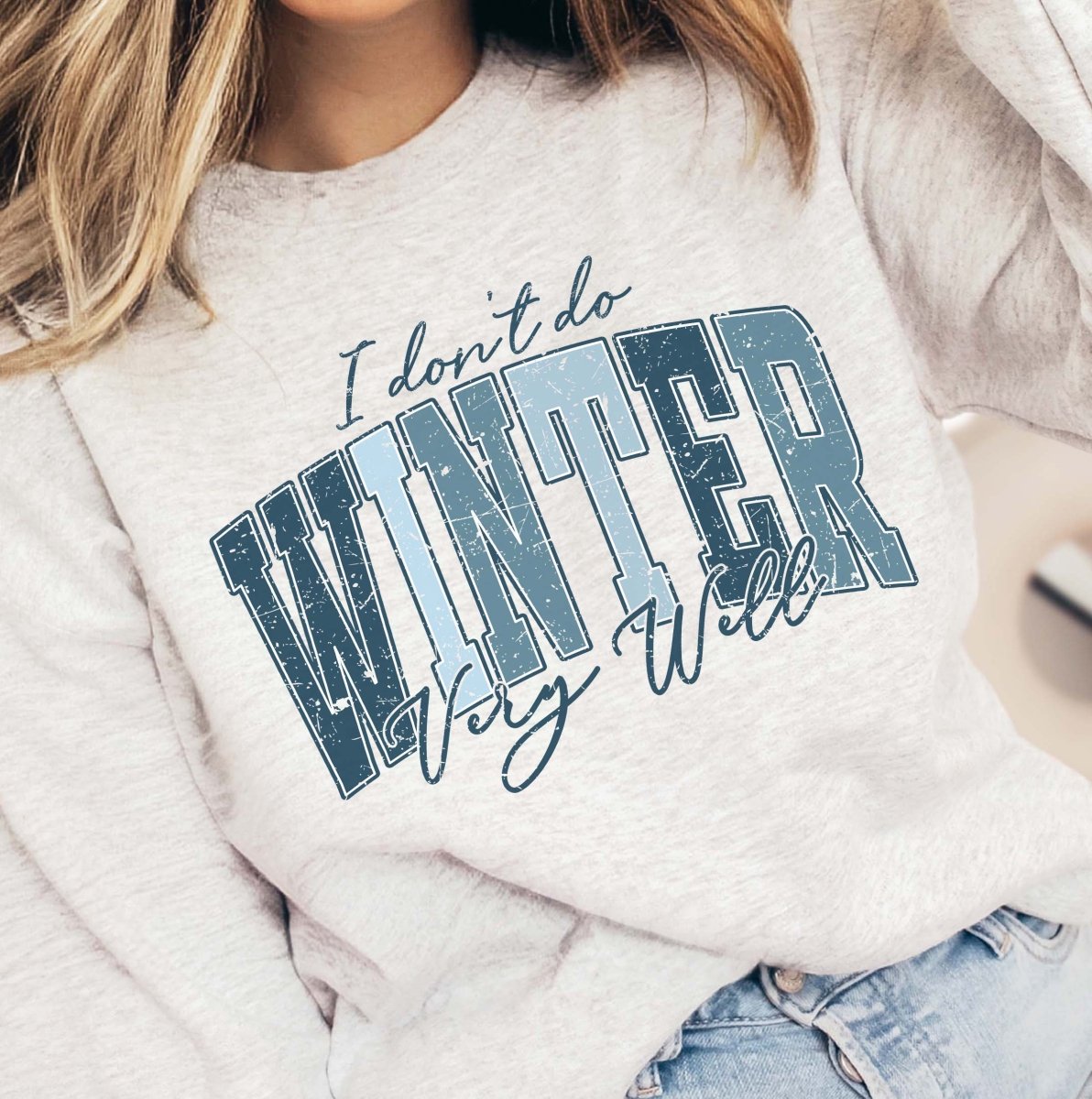 I Don't Do Winter Very Well Crew Sweatshirt - Limeberry Designs