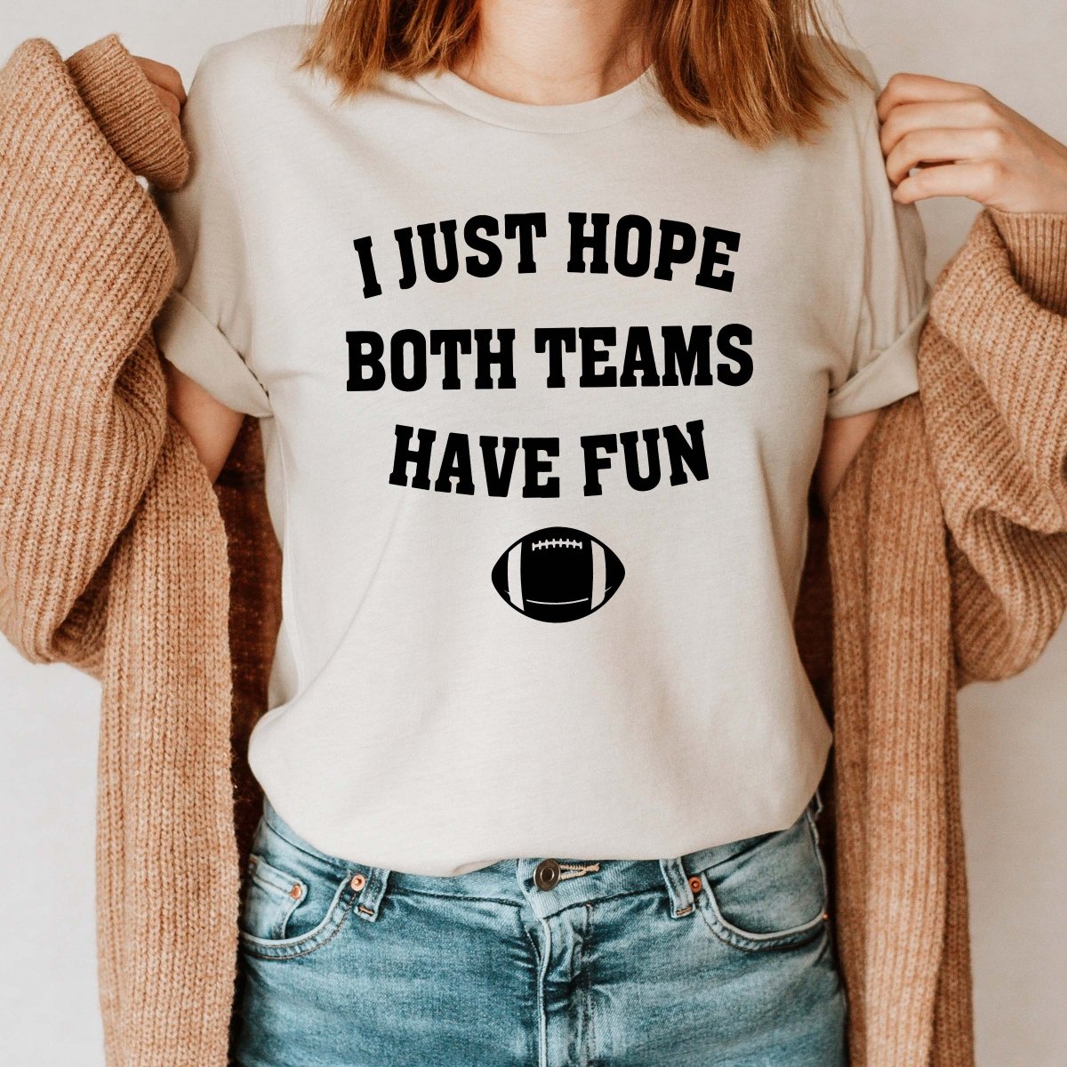 I Just Hope Both Teams Have Fun Wholesale Tee - Limeberry Designs