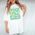 Irish Today Hungover Tomorrow Comfort Color Tee - Limeberry Designs