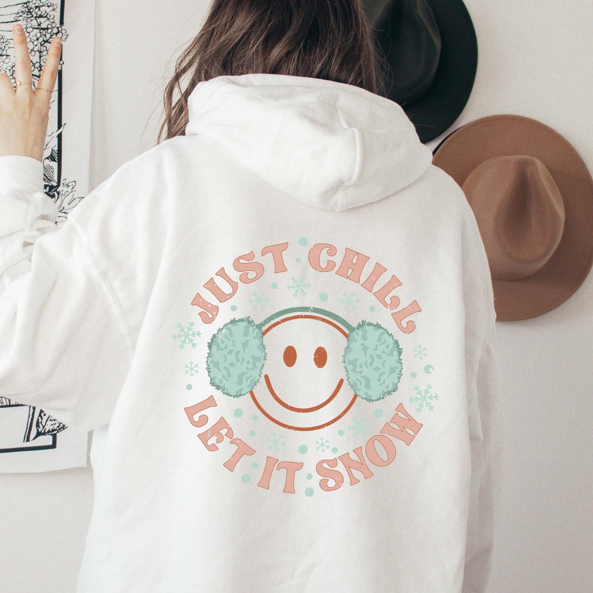Just Chill Let It Snow Back Of Hoodie - Limeberry Designs