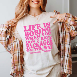 Life Is Boring Pink - Save with Chelsea Tee - Limeberry Designs