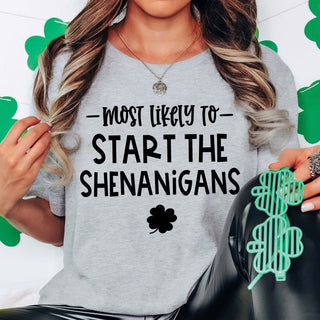 Most Likely To Start The Shenanigans Wholesale Tee - Limeberry Designs