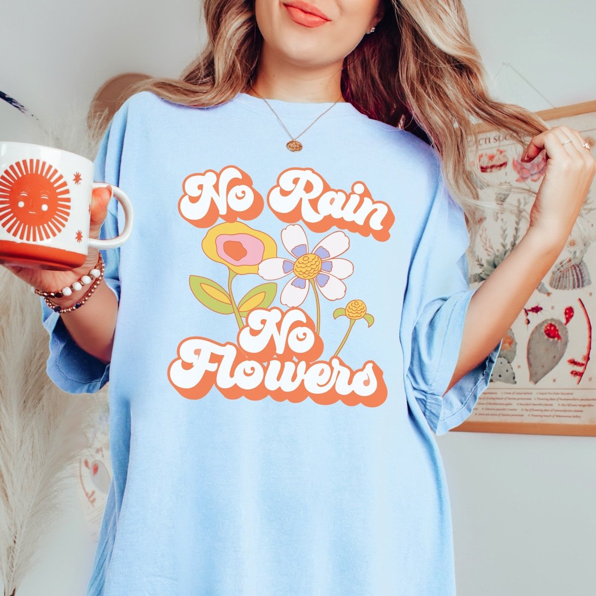 No Rain No Flowers Comfort Color Tee - Limeberry Designs