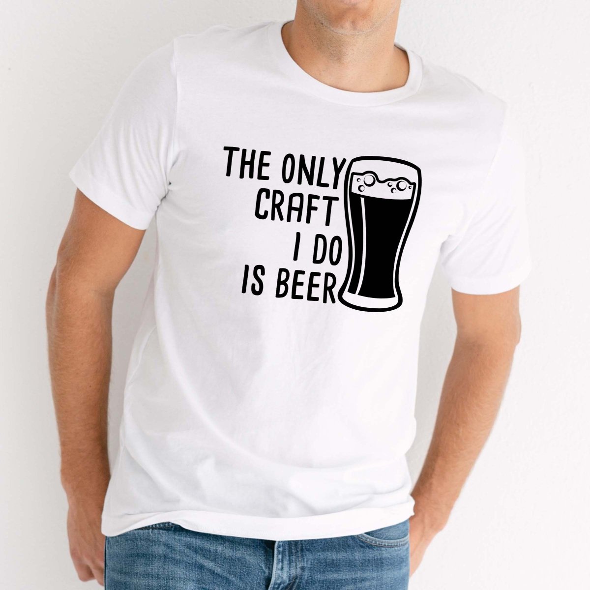 Only Craft I Do Is Beer Tee - Limeberry Designs