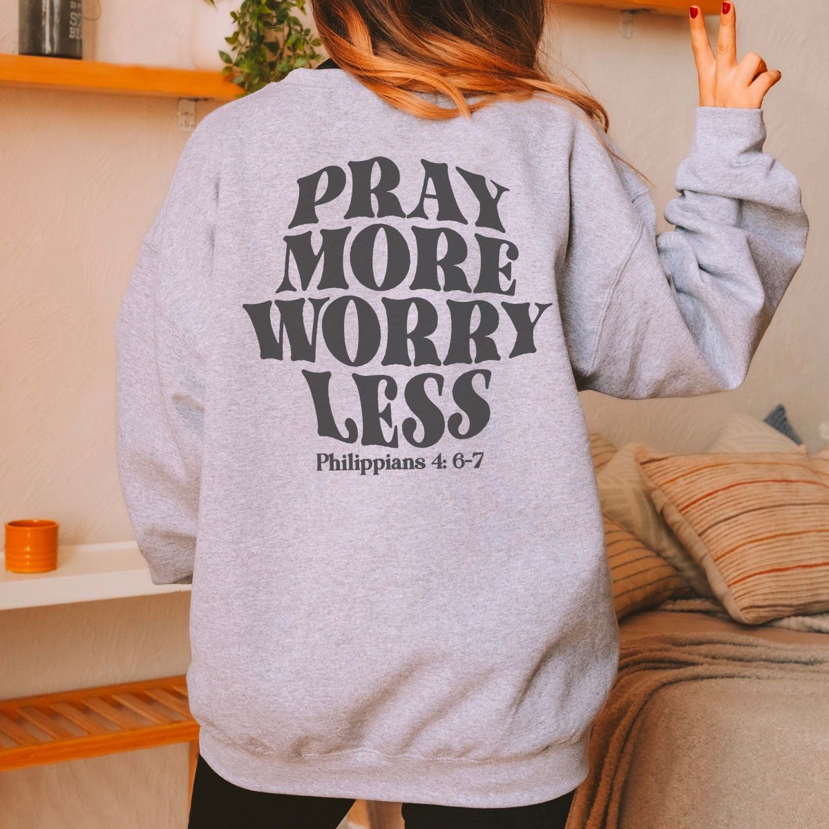 Pray More Worry Less Back Design Crew Sweatshirt - Limeberry Designs