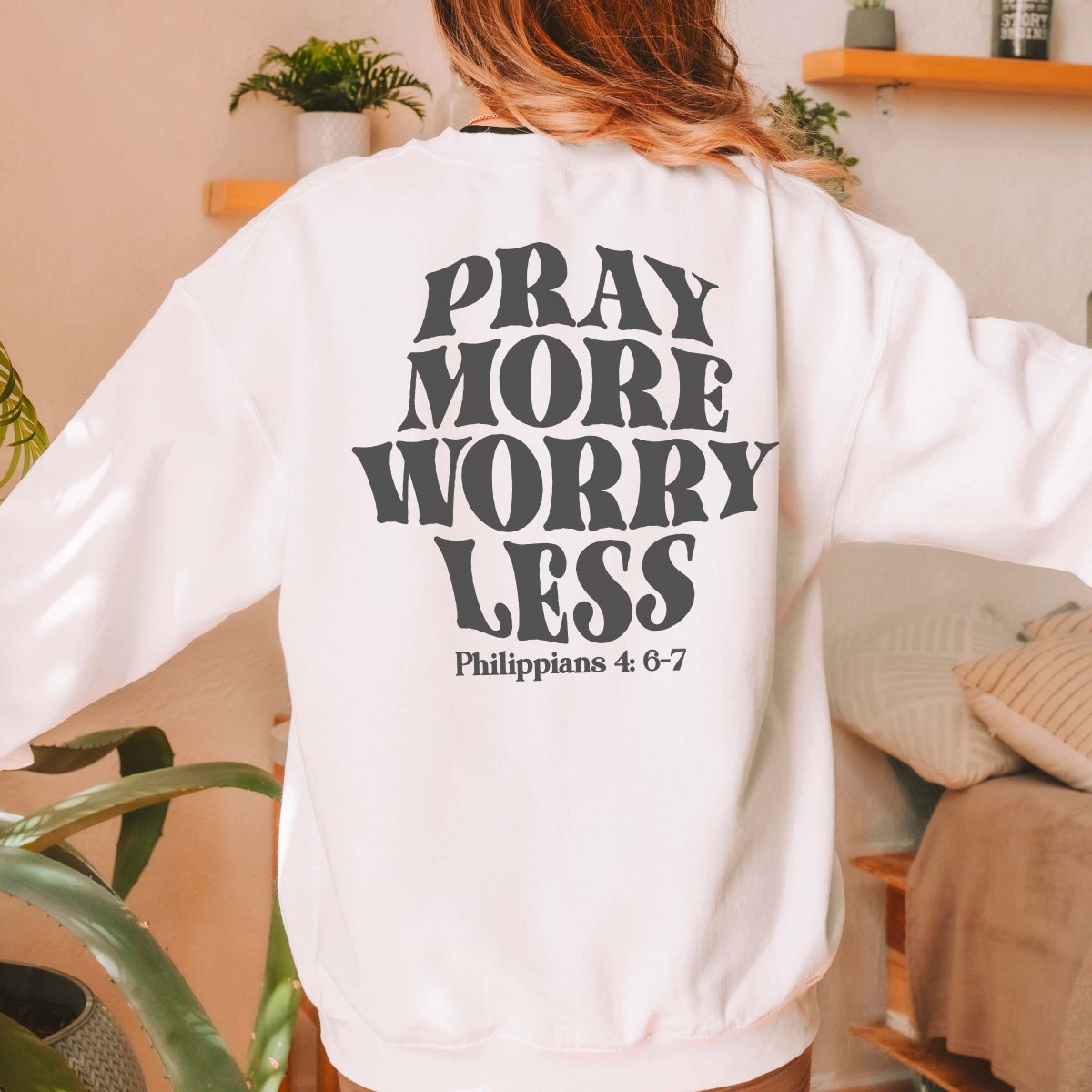 Pray More Worry Less Wholesale Back Design Crew Sweatshirt - Limeberry Designs