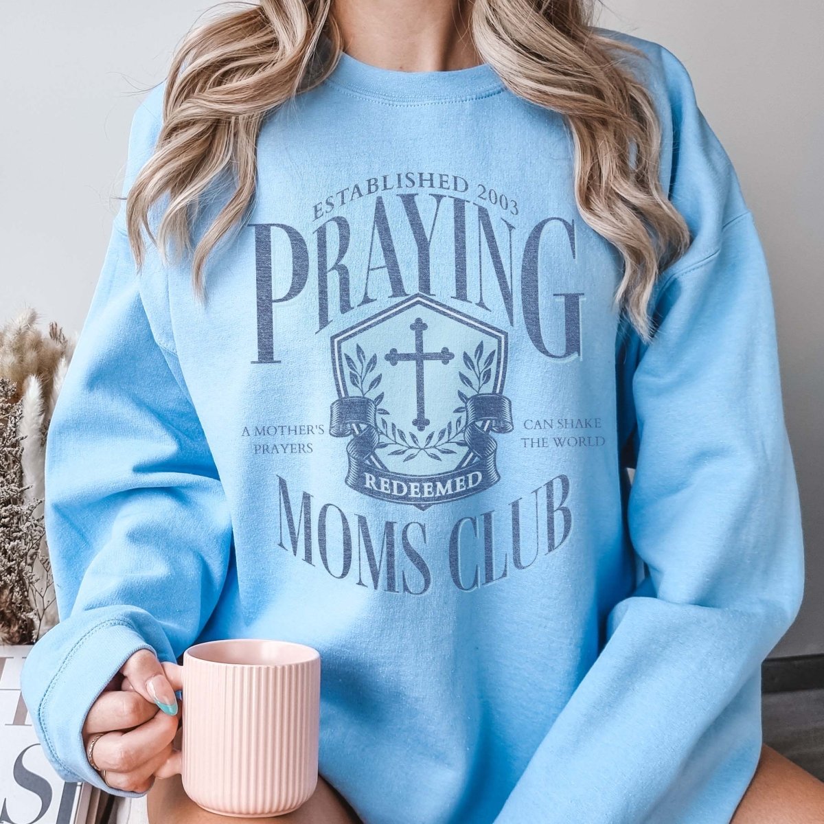 Praying Moms Club Wholesale Crew Sweatshirt - Limeberry Designs